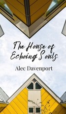 The House of Echoing Souls