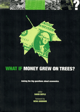 What If Money Grew On Trees?