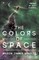 The Colors of Space