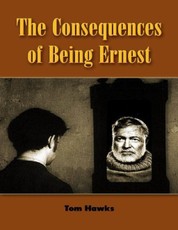 The Consequences of Being Ernest