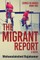 The Migrant Report