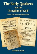 The Early Quakers and 'the Kingdom of God'