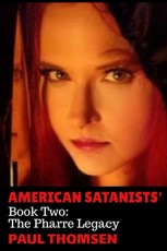 American Satanists': Book Two: The Pharre Legacy