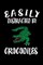Easily Distracted By Crocodilles