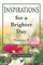 Inspirations for a Brighter Day Volume II