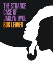 The Strange Case of Jaklyn Hyde