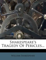 Shakespeare's Tragedy of Pericles...