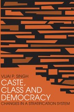 Caste, Class and Democracy