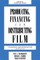 Producing, Financing, and Distributing Film