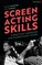 Screen Acting Skills