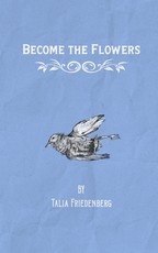 Become the Flowers