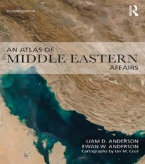 Anderson, E: Atlas of Middle Eastern Affairs