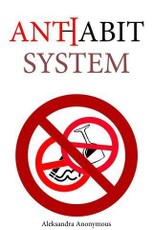 Anti-Habit System