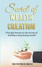 Secret of Wealth Creation