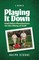 Playing It Down