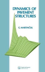 Martincek, G: Dynamics of Pavement Structures
