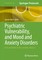 Psychiatric Vulnerability, and Mood and Anxiety Disorders