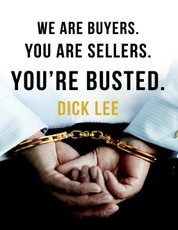 We Are Buyers. You Are Sellers. You're Busted.