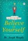 Believe in Yourself