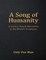 A Song of Humanity: A Science - Based Alternative to the World's Scriptures
