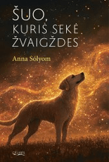 Šuo, kuris sekė žvaigždes