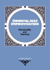 Oriental Jazz Improvisation - Microtonality and Harmony