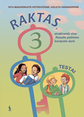 Raktas, atrakinantis visas Pasaulio pažinimo karalystės duris. Testai 3 klasei