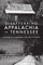 Disappearing Appalachia in Tennessee