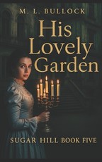 His Lovely Garden