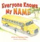 Everyone Knows My Name