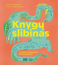 KNYGŲ SLIBINAS. Fantastinis pasakojimas apie knygų grožį
