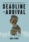Deadline on Arrival