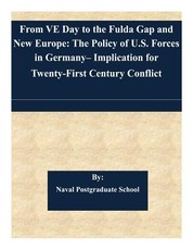 From VE Day to the Fulda Gap and New Europe