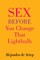 Sex Before You Change That Lightbulb