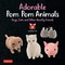 Adorable Pom Pom Animals