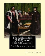 The Ambassadors (1903), By