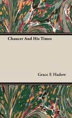 Chaucer And His Times