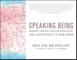 Speaking Being