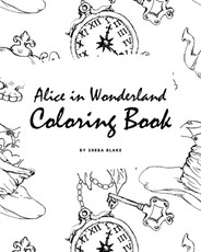 Alice in Wonderland Coloring Book for Young Adults and Teens (8x10 Coloring Book / Activity Book)