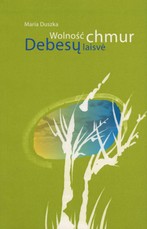 Debesų laisvė. Wolność chmur