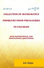 Collection of Mathematics Problems From Prealgebra To Calculus