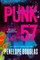 Punk 57. „New York Times“ bestselerių autorė Penelope Douglas pristato savo naujausią romaną apie meilę ir neapykantą