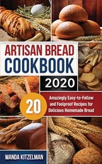 Artisan Bread Cookbook 2020