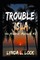 Trouble Isla