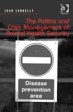 Politics and Crisis Management of Animal Health Security