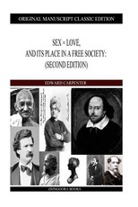 Sex = Love, And Its Place In A Free Society