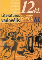 Literatūros vadovėlis 12 klasei. Mokinio knyga išplėstiniam kursui I dalis