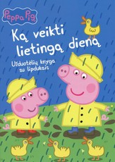 Peppa Pig. Kiaulaitė Pepa. Ką veikti lietingą dieną