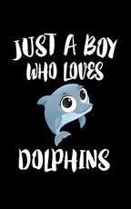 Just A Boy Who Loves Dolphins