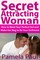 Secret to Attracting Woman: How to Meet Your Perfect Girl and Make Her Beg to Be Your Girlfriend